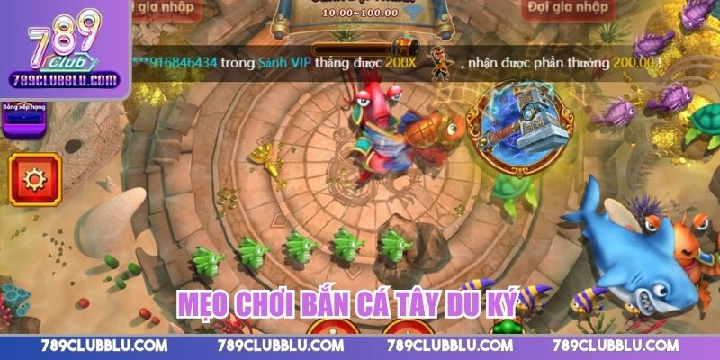 Mẹo chơi Bắn cá Tây Du Ký