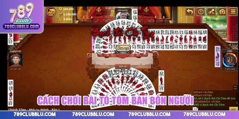 Cách chơi bài Tổ Tôm bàn bốn người